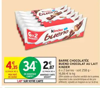 Intermarché Contact KINDER Barre chocolatée bueno chocolat au lait offre