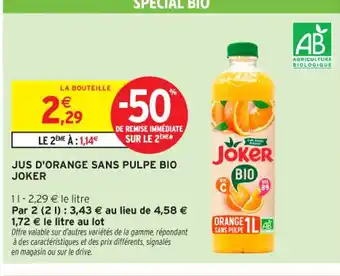 Intermarché Contact JOKER Jus d'orange sans pulpe bio offre