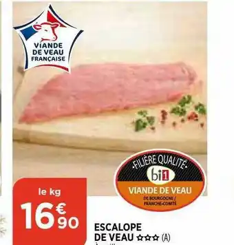 Bi1 Escalope De Veau *** offre