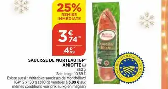 Bi1 Saucisse De Morteau Igp Amiotte offre