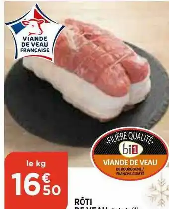 Bi1 Rôti De Veau offre
