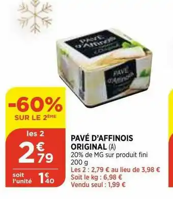 Bi1 Pavé D'affinois Original offre