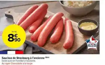 Carrefour Market Saucisse De Strasbourg à L'ancienne offre