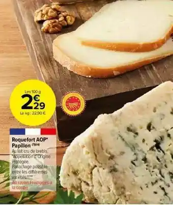 Carrefour Market Roquefort Aop Papillon offre