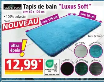 Norma SANTOSINI Tapis de bain Luxus Soft offre