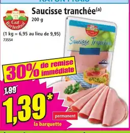 Norma Saucisse tranchée offre