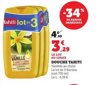 Maximarché TAHITI Douche offre