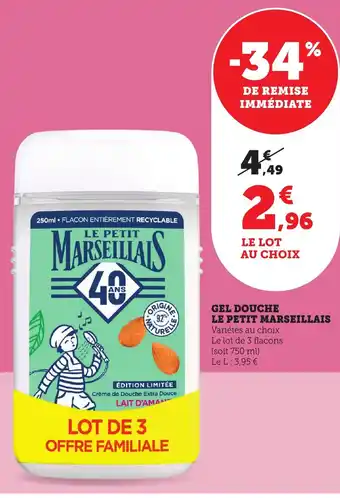 Maximarché LE PETIT MARSEILLAIS Gel douche offre