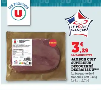 Maximarché Jambon cuit supérieur découenné dégraissé u offre