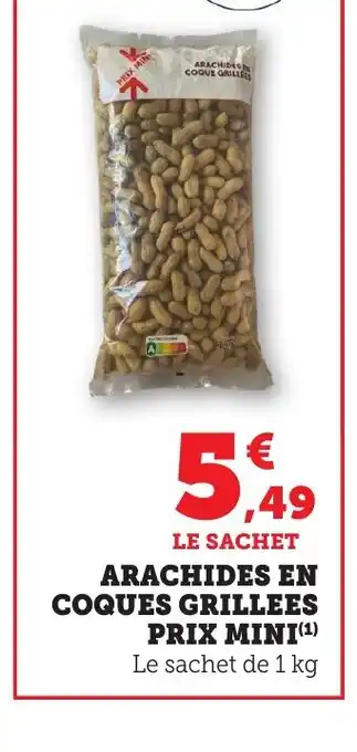 Maximarché Arachides en coques grillees offre