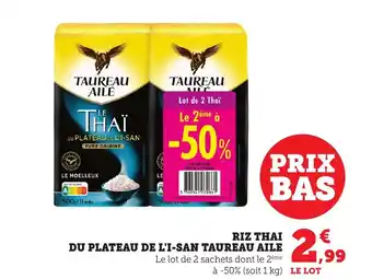 Maximarché Riz thai du plateau de l'i-san taureau aile offre