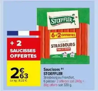 Carrefour Market Saucisses Stoeffler offre