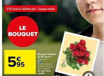 Carrefour Market Bouquet Téléthon De 10 Roses offre