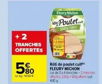 Carrefour Market Rôti De Poulet Cuit Fleury Michon offre