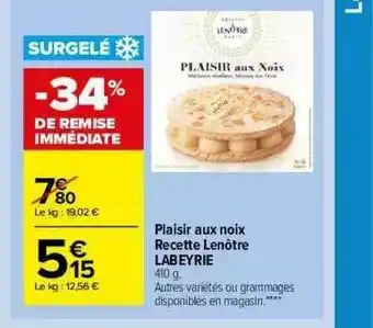 Carrefour Market Plaisir Aux Noix Recette Lenôtre Labeyrie offre