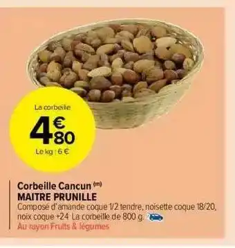 Carrefour Market Corbeille Cancun Maître Prunille offre