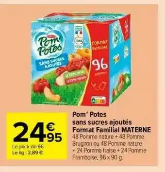 Carrefour Market Pom'potes Sans Sucres Ajoutés Format Familial Materne offre