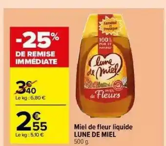 Carrefour Market Miel De Fleur Liquide Lune De Miel offre