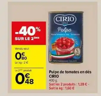 Carrefour Market Pulpe De Tomates En Dés Cirio offre
