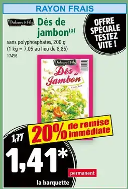 Norma DUFAURE & FILS Dés de jambon offre