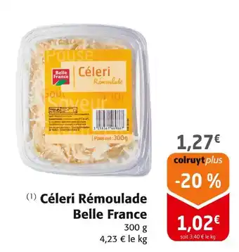 Colruyt Belle France Céleri Rémoulade offre