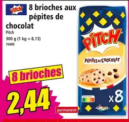 Norma PITCH 8 brioches aux pépites de chocolat offre