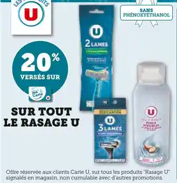 Hyper U U 20% versés sur ma carte u sur tout le rasage offre