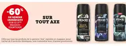 Hyper U AXE -60% de remise immédiate sur le 2ème produit identique sur tout axe offre