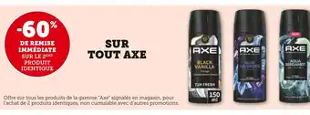 Hyper U AXE -60% de remise immédiate sur le 2ème produit identique sur tout axe offre