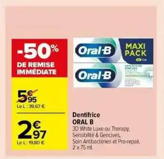 Carrefour Market Dentifrice Oral B offre