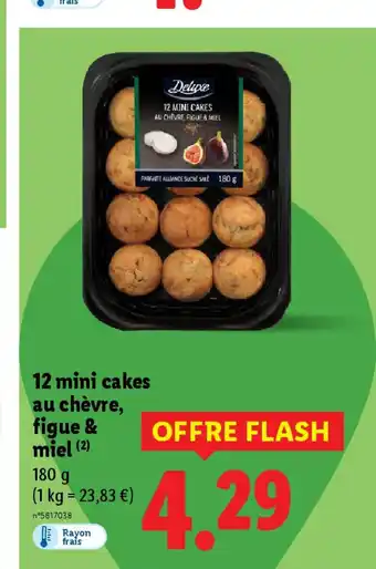 Lidl 12 mini cakes au chèvre, figue & miel offre