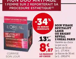 Hyper U L'OREAL PARIS Soins visage revitalift laser ou bright reveal offre