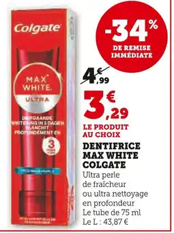 Hyper U COLGATE Dentifrice max white offre