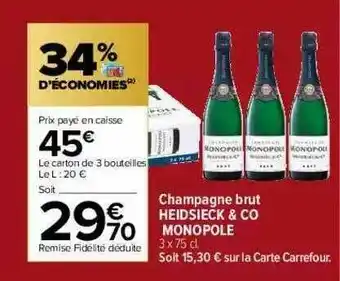 Carrefour Market Champagne Brut Heidsieck & Co Monopole offre