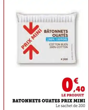 Hyper U Bâtonnets Ouates Prix Mini offre