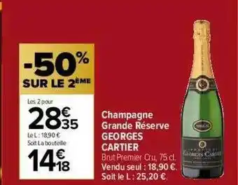 Carrefour Market Champagne Grande Réserve Georges Cartier offre