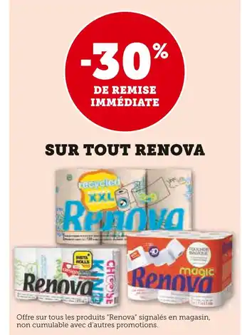 Hyper U Renova -30% de remise immédiate sur tout renova offre