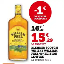 Hyper U WILLIAM PEEL Blended scotch whisky 40° edition limitee offre