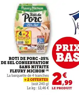 Hyper U FLEURY MICHON Rôti de porc -25% de sel conservation sans nitrite offre