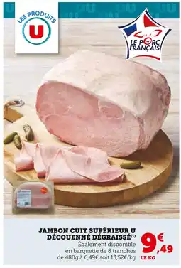 Hyper U U Jambon Cuit Supérieur Découenné Dégraissé offre