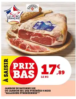 Hyper U SALAISONS PYRÉNÉENNES Jambon de Bayonne IGP offre