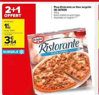 Carrefour Market Pizza Ristorante Au Thon Surgelée Dr. Oetker offre
