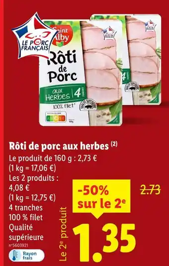 Lidl SAINT ALBY Rôti de porc aux herbes offre