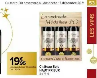 Carrefour Market Château Bois Haut Prieur offre