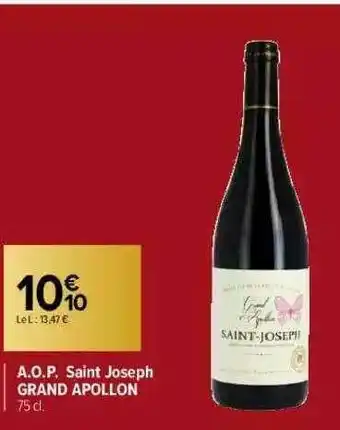 Carrefour Market A.o.p. Saint Joseph Grand Apollon offre