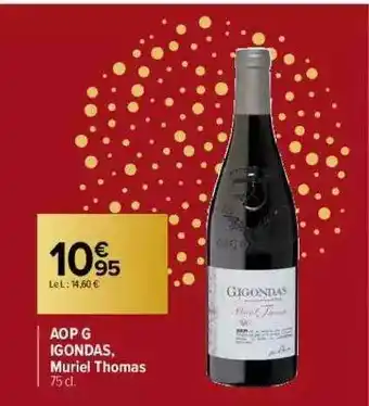 Carrefour Market Aop Gigondas, Muriel Thomas offre