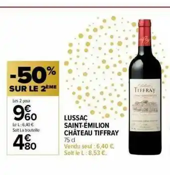 Carrefour Market Lussac Saint-émilion Château Tiffray offre
