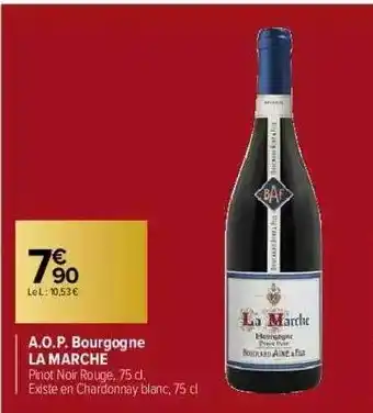 Carrefour Market A.o.p. Bourgogne La Marche offre