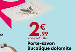 Maxi Bazar Porte-savon bucolique dolomite offre