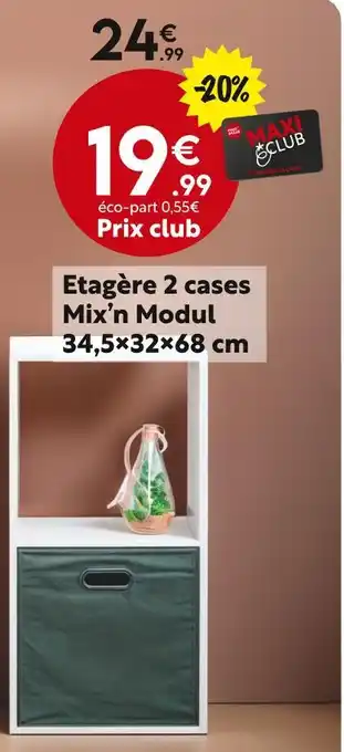 Maxi Bazar Étagère 2 cases mix’n modul 34,5x32x68 cm offre